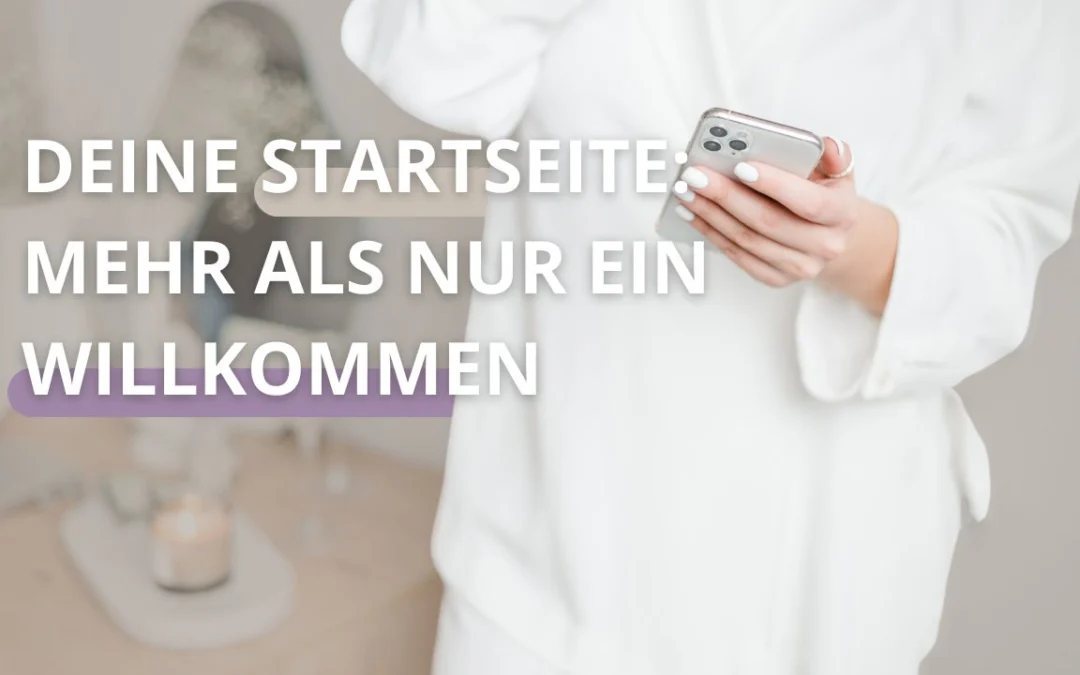 Deine Startseite: Mehr als nur ein Willkommen