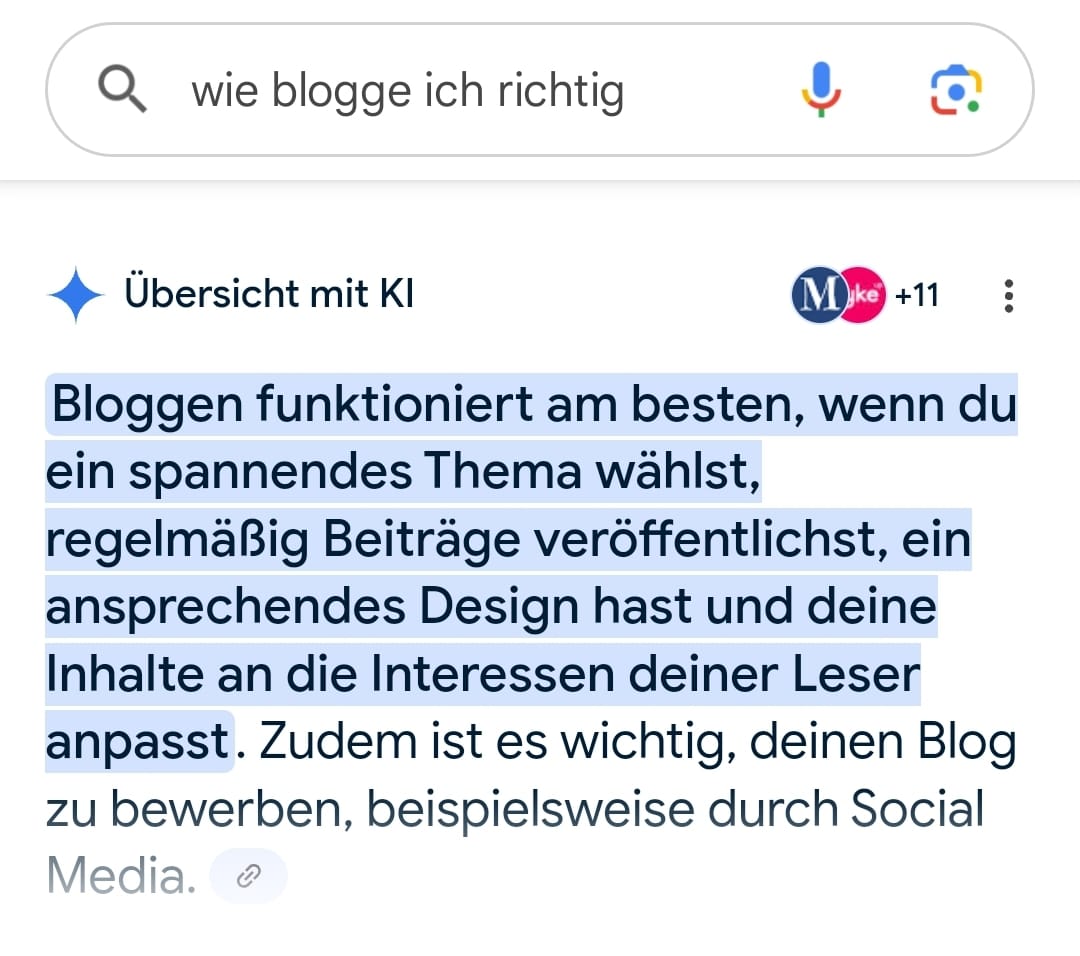 Generative Engine Optimization3 KI-generierte Google-Antwort zur Frage 'Wie blogge ich richtig?' mit Empfehlungen, die für Generative Engine Optimization relevant sind.